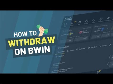 How To Withdraw Winnings From Bwin and Check Your Bets.